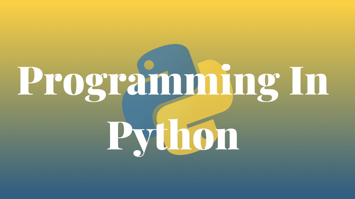 Programming In Python - All About Python